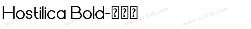 Hostilica Bold字体转换 Hostilica Bold字体转换
